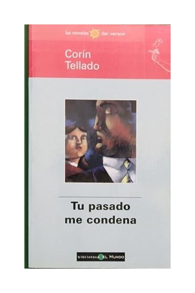 Tu pasado me condena